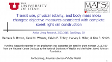 Transit Use, Physical Activity, and Body Mass Index Changes: Objective Measures Associated With Complete Street Light Rail Construction