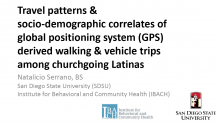 Travel Patterns and Socio-Demographic Correlates of Global Positioning System Derived Walking and Vehicle Trips among Church-Going Latinas